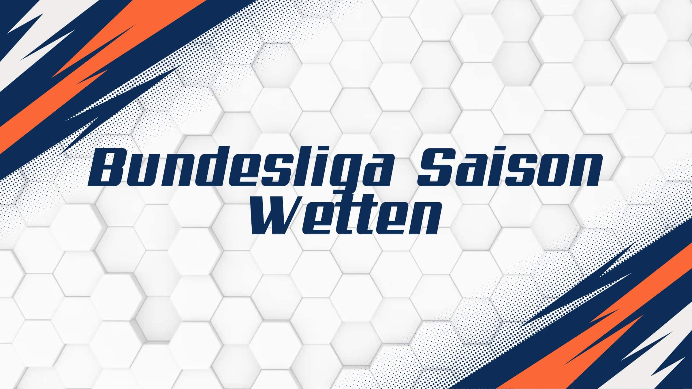 Bundesliga Saison Wetten