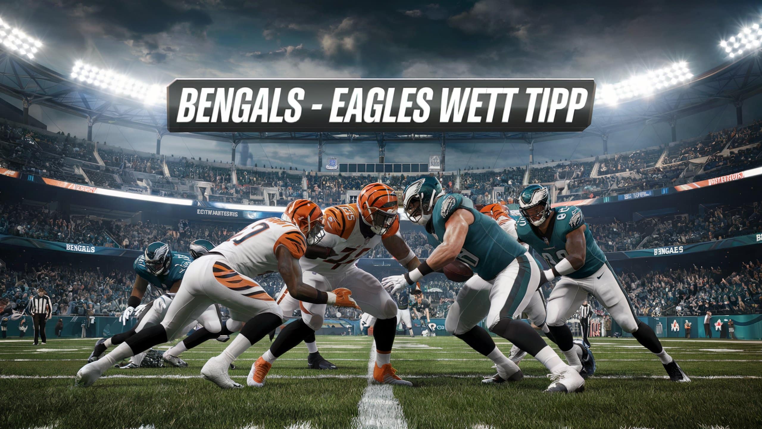 Bengals vs. Eagles Wett