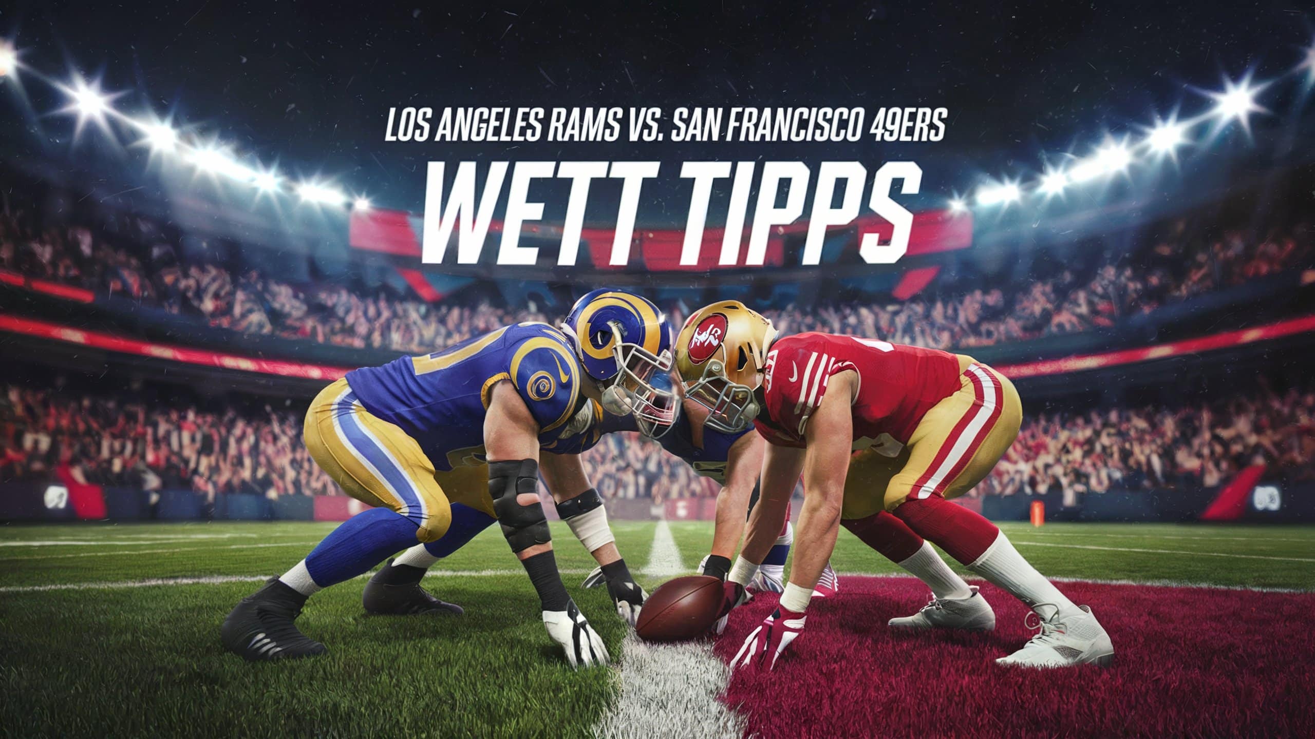 Los Angeles Rams vs. San Francisco 49ers Wett Tipp