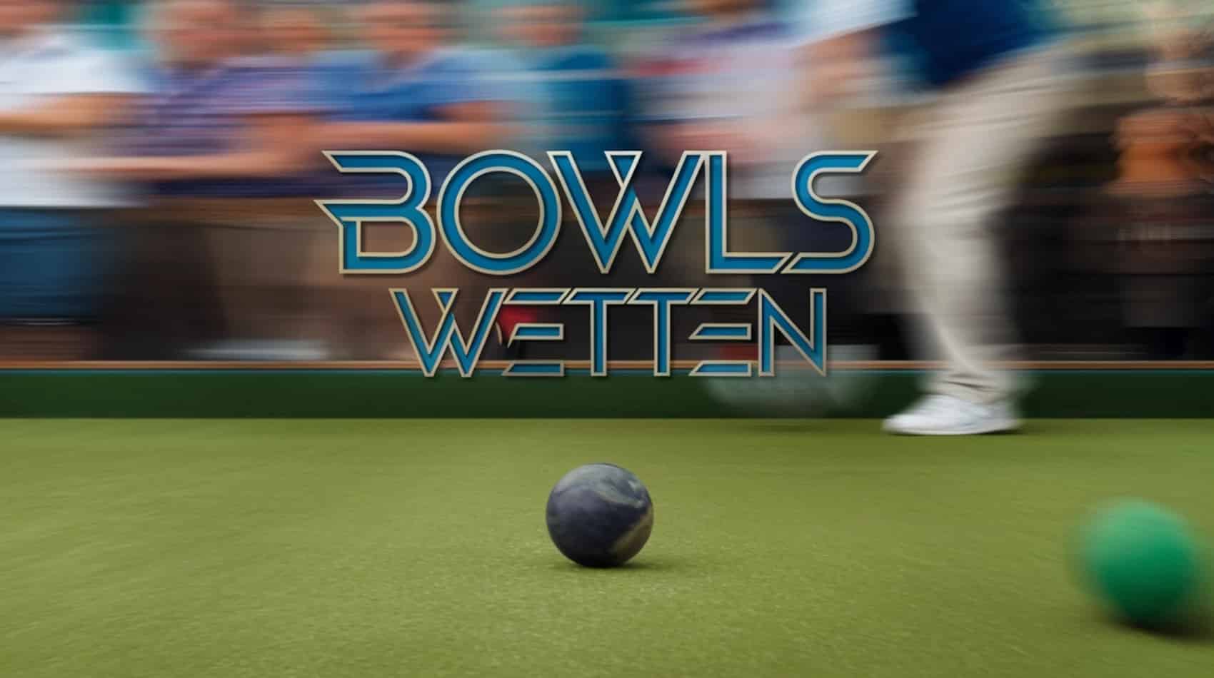 Bowls Wetten